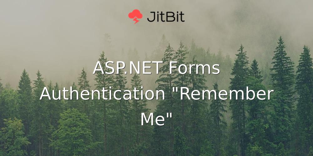 Forms Authentication "Remember Me"