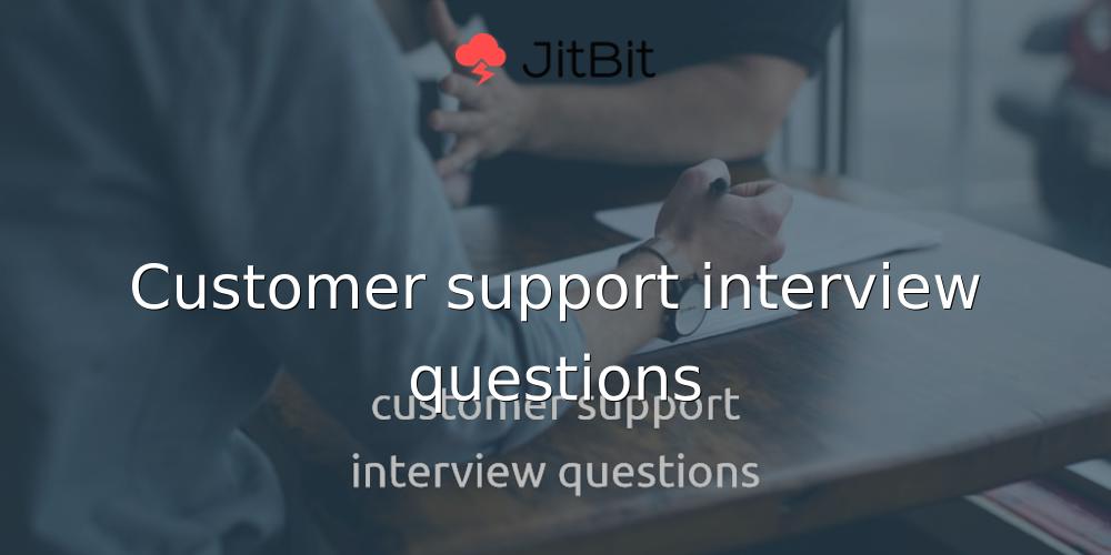 customer-support-interview-questions